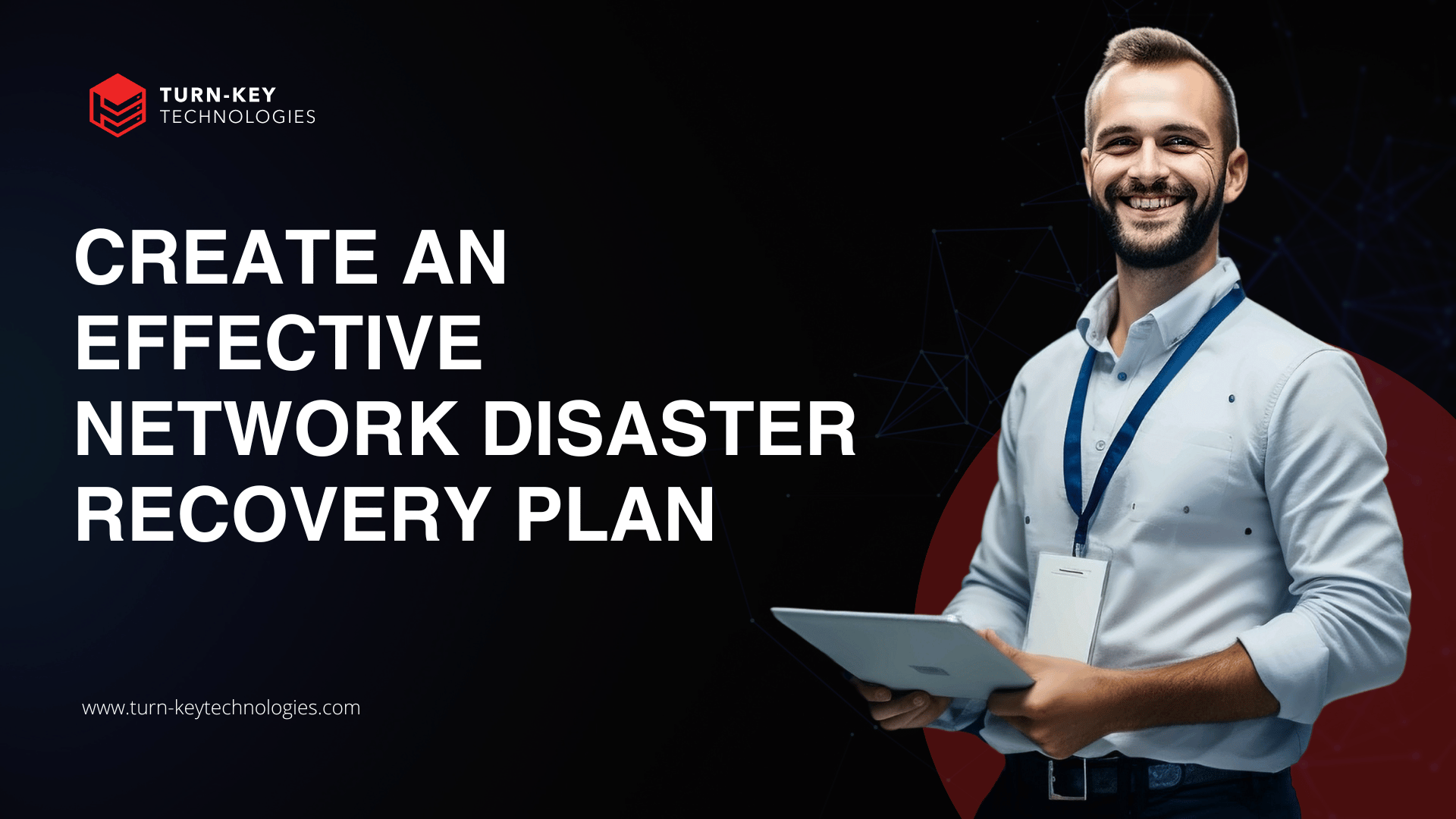 How to Create an Effective Network Disaster Recovery Plan