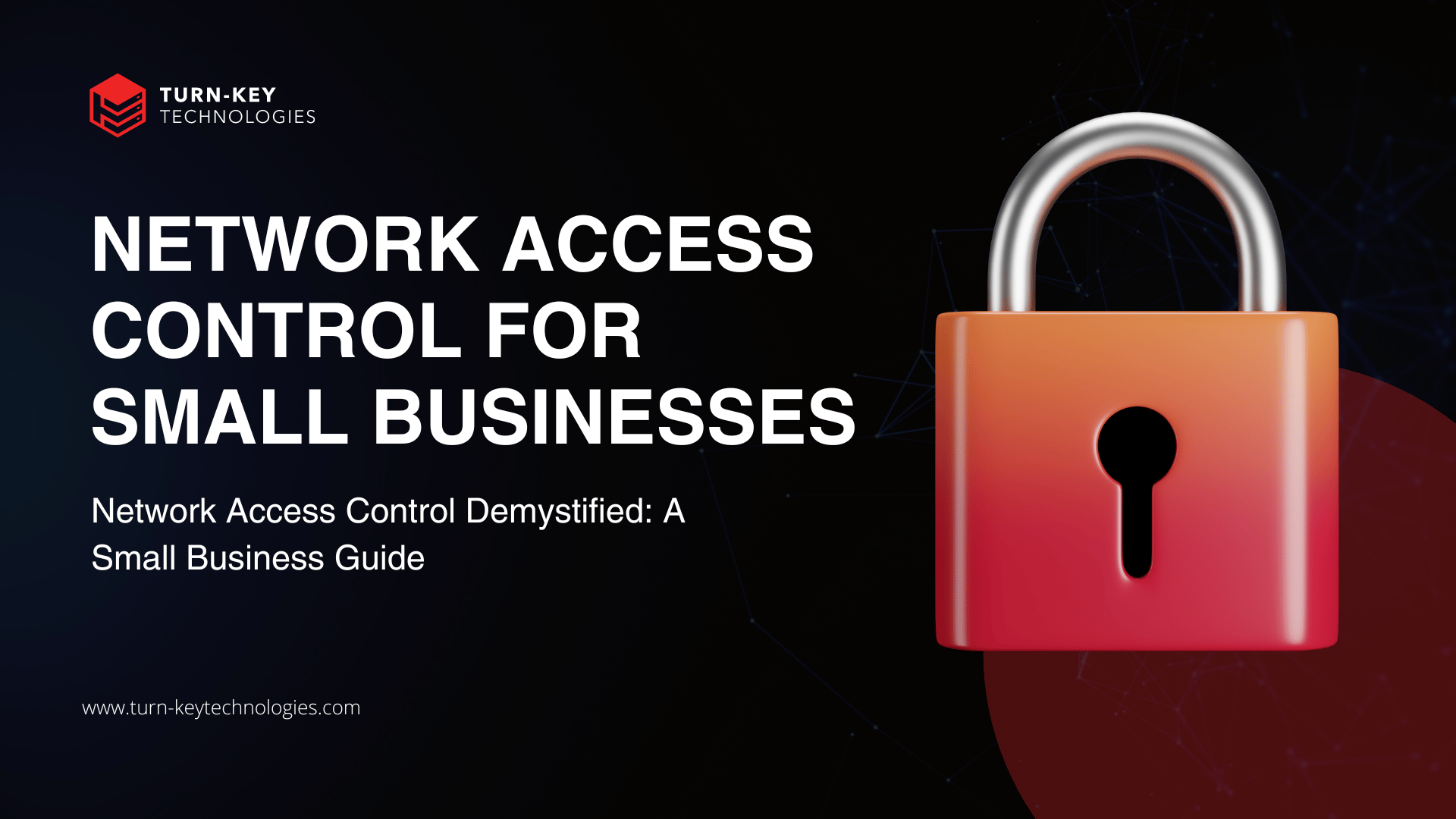 Network Access Control for Small Business